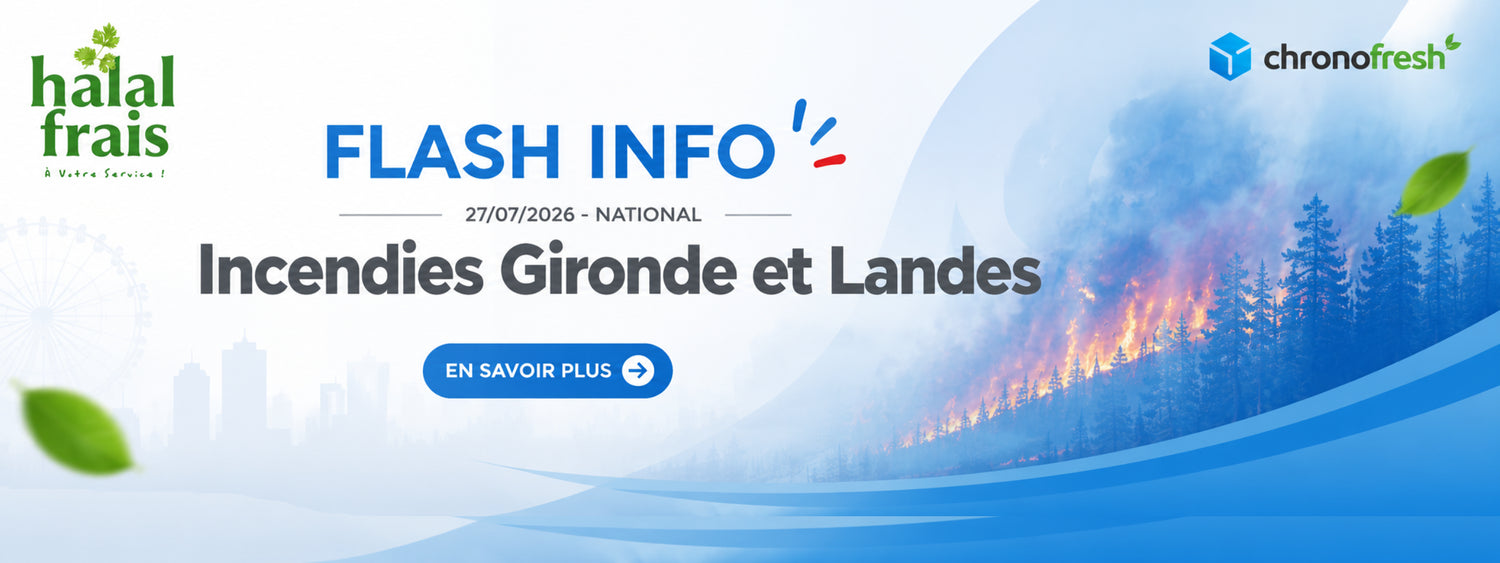 Flash Info Chronofresh – Incendies Gironde et Landes (27/07/2026). Bannière d'information Halal Frais annonçant des perturbations des collectes et livraisons Chronofresh en raison des incendies en Gironde et dans les Landes. Halal Frais livraison de viandes fraiches certifiées halal Achahada et AVS partout en France.