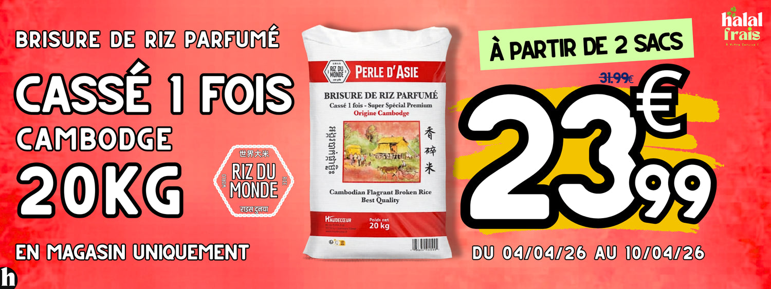 Promotion sur brisure de riz parfumé Cassé 1 fois 20 kg  - du 04/04/26 au 10/04/26
En magasin, au 209 route de Saint Leu 93800 Epinay sur Seine