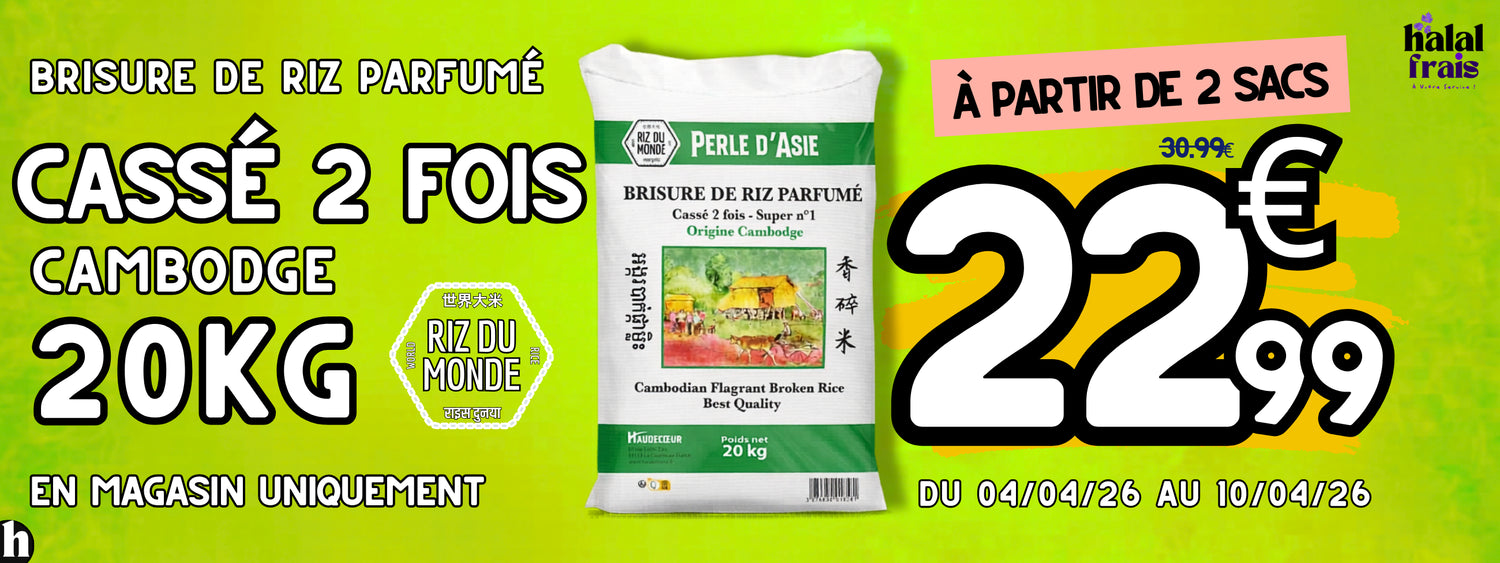 Promotion sur brisure de riz parfumé Cassé 2 fois 20 kg  - du 04/04/26 au 10/04/26
En magasin, au 209 route de Saint Leu 93800 Epinay sur Seine
