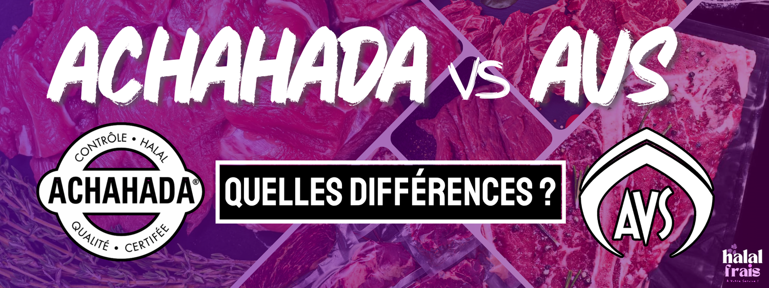 Quelle est la différence entre les certifications halal Achahada et AVS, 2 des organismes les plus reconnus en France