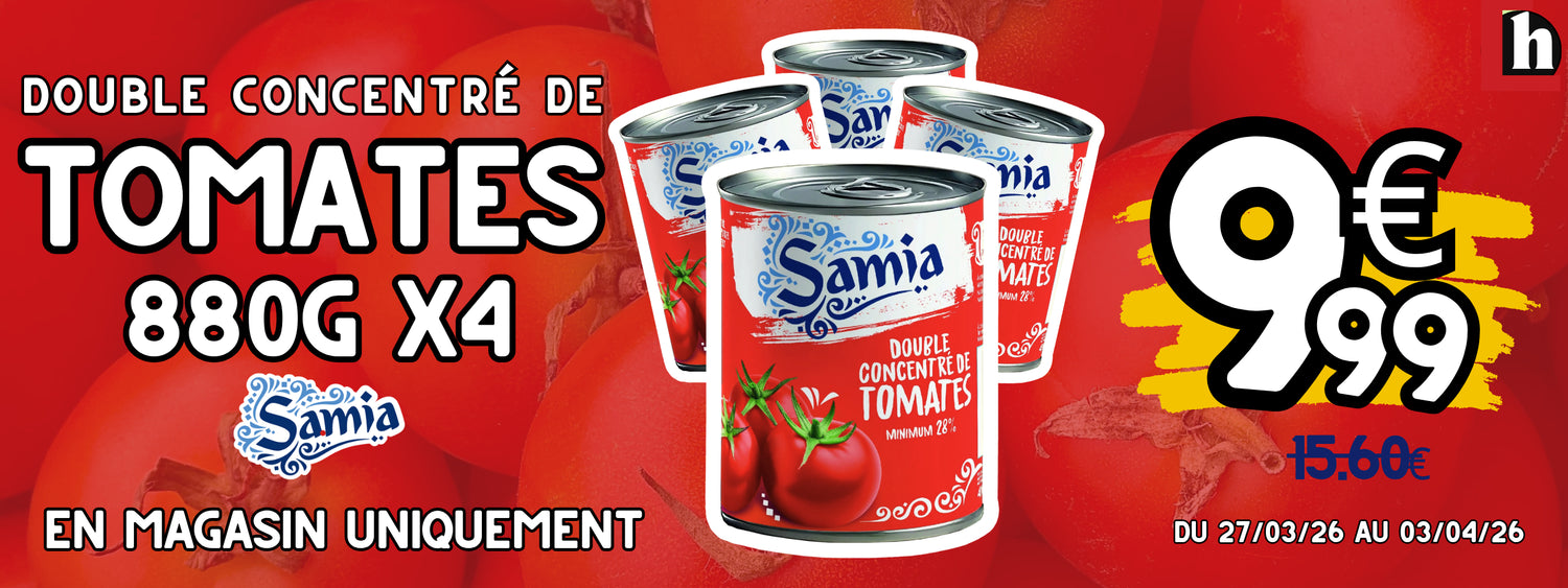 affiche double concentré de tomate de la marque samia, lot de 4 x 880g conserves à 9.99€ au lieu de 15.60€ en magasin seulement, offre valable du 27-03-26 au 03-04-26- offre halalfrais halal hrais