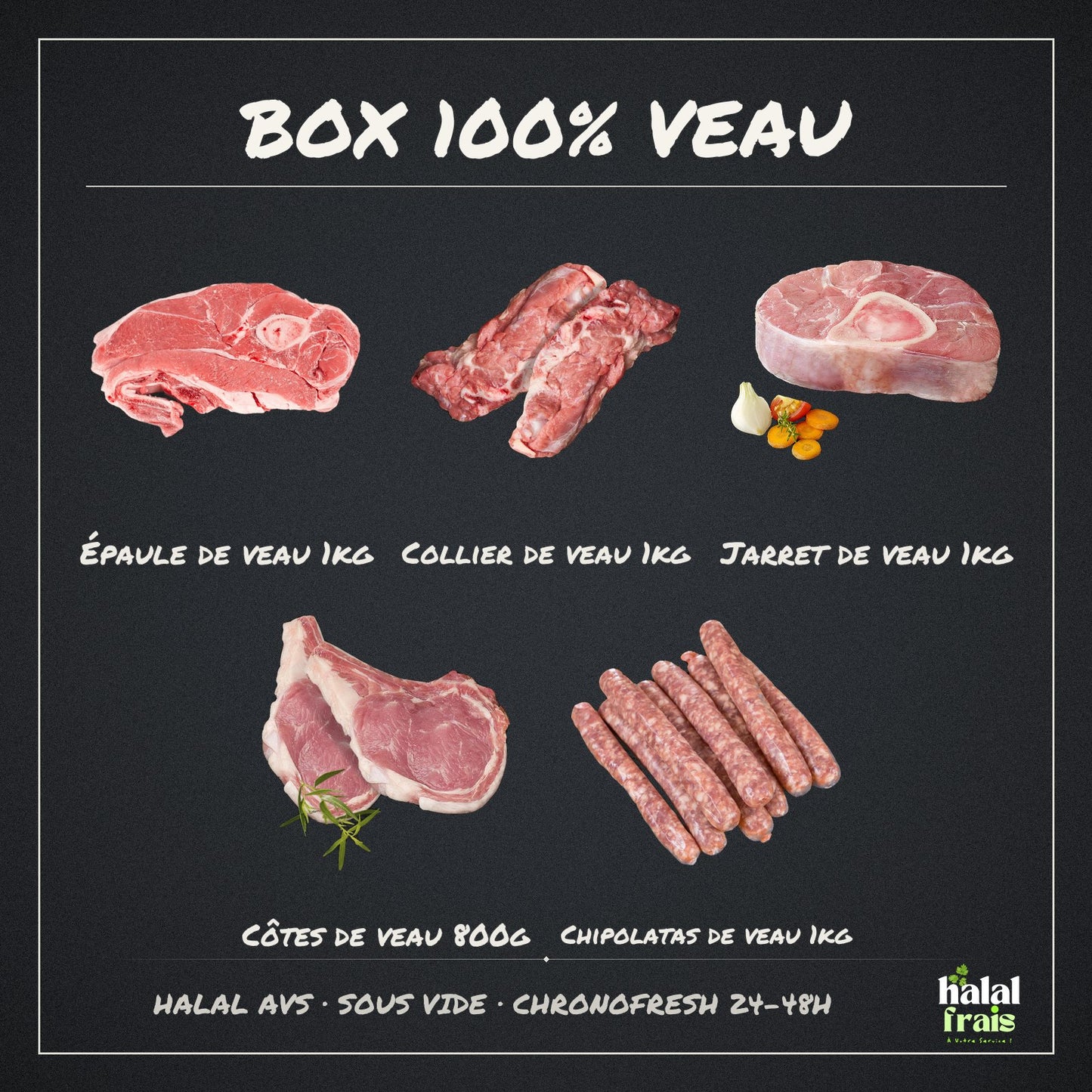 Contenu de la Box 100% Veau : rôti, blanquette et morceaux de veau halal AVS frais Halal Frais