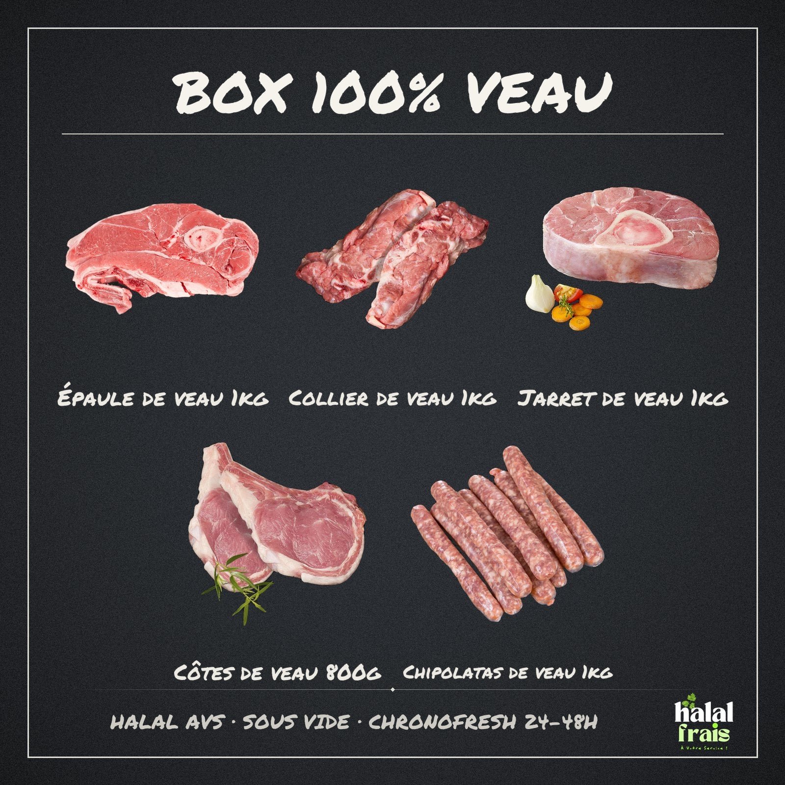Contenu de la Box 100% Veau : rôti, blanquette et morceaux de veau halal AVS frais Halal Frais
